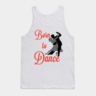 Born to Dance Tank Top